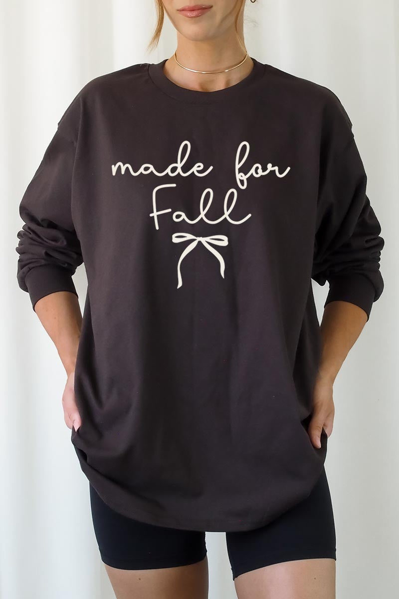 UL240P-E3151 Made For Fall Graphic Plus Long Sleeve Tee $17
