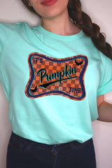 US3001-E3144 Itu2019s pumpkin time Graphic Tee $12.5