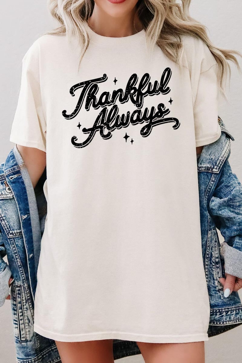 5000P-E3168 Thankful Always Graphic Plus Heavy Cotton Tee $12.75