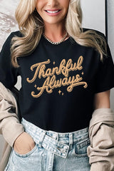 US3001P-E3168 Thankful Always Graphic Plus Tee $16