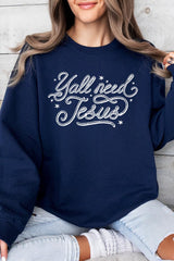 UL180P-E3115 Y'all Need Jesus Graphic Plus Sweatshirt $25