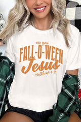 US3001-E3143 Are You Fall O Ween Jesus Graphic Tee $12.5