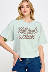 CTS-E3115 Y'all Need Jesus Graphic Relaxed Crop Top $11