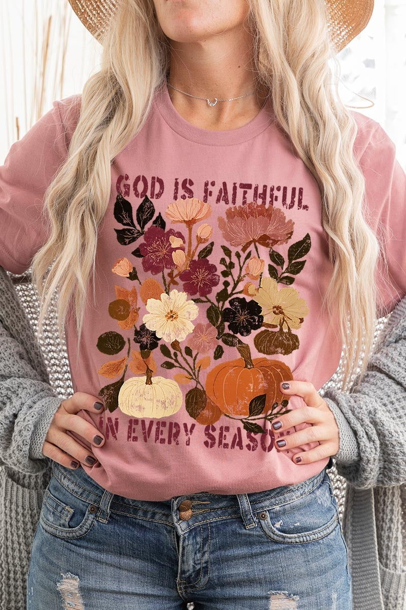 US3001-E3171 Faithful In Every Season Graphic Tee $12.5