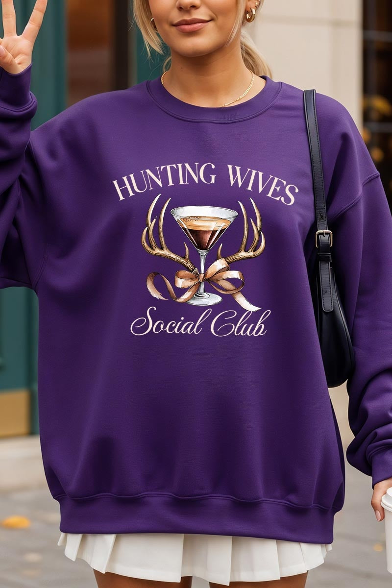 UL180-E3191 Hunting Wives Social Club Graphic Sweatshirt $20