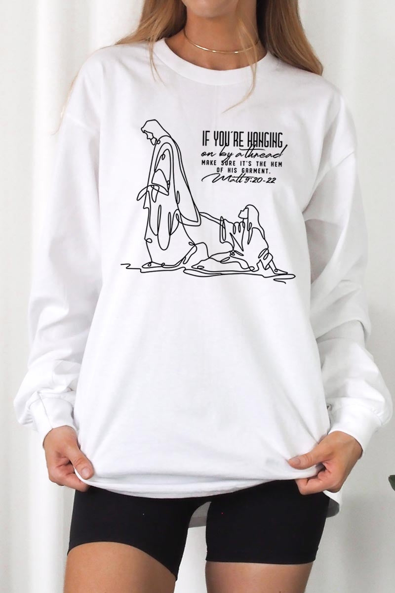 UL240-E3075 If Youu2019re Hanging On Graphic Long Sleeve Tee $13.75