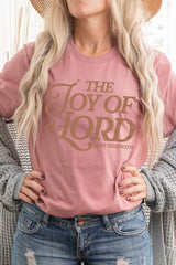 US3001-E3179 Joy of the Lord Graphic Tee $12.5