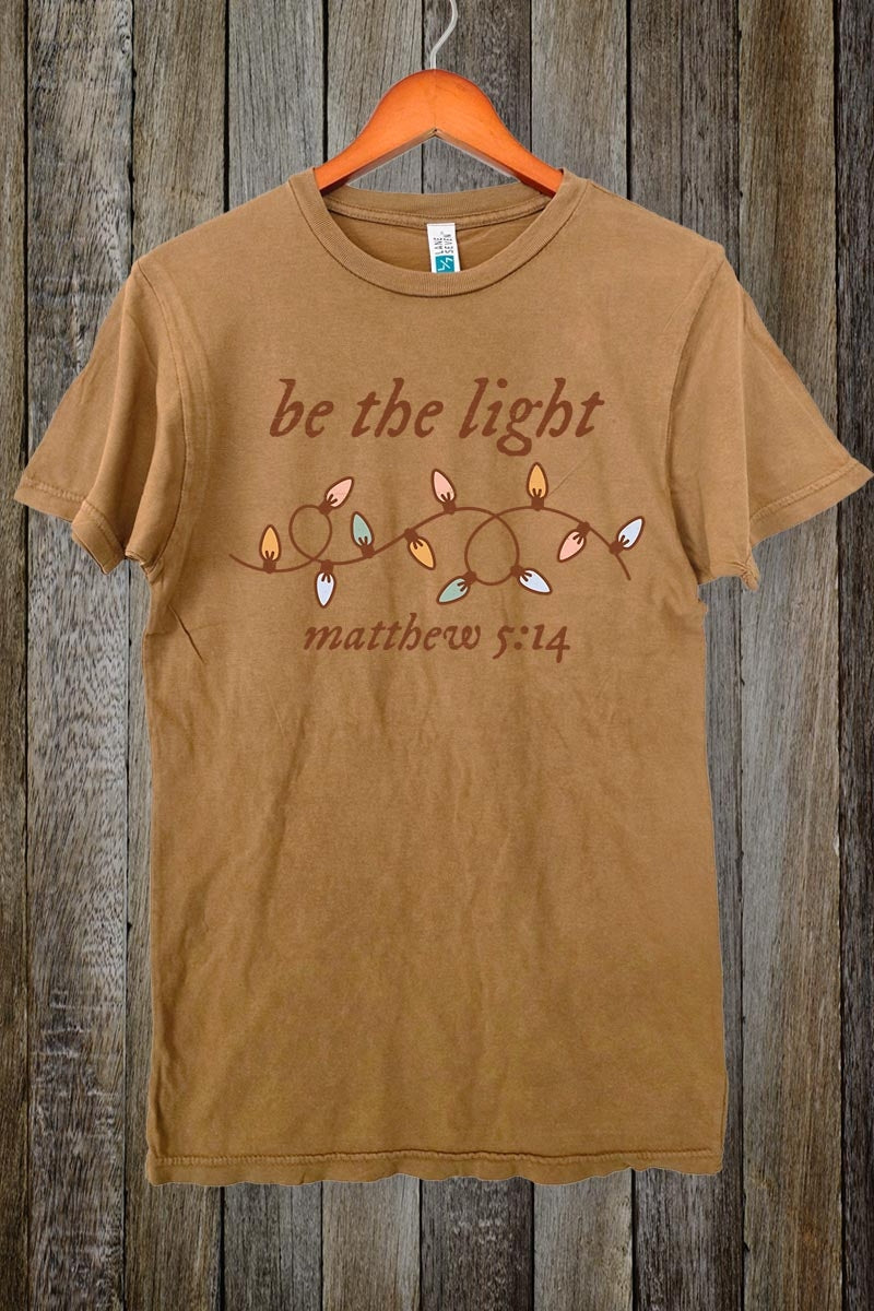 LS002-E3214 Be the Light Christian Graphic Vintage Tee $15.5