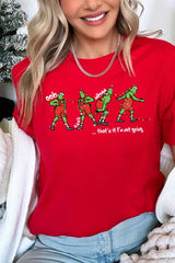 US3001-E3203 Grinch Dance Funny Christmas Graphic Tee $12.5