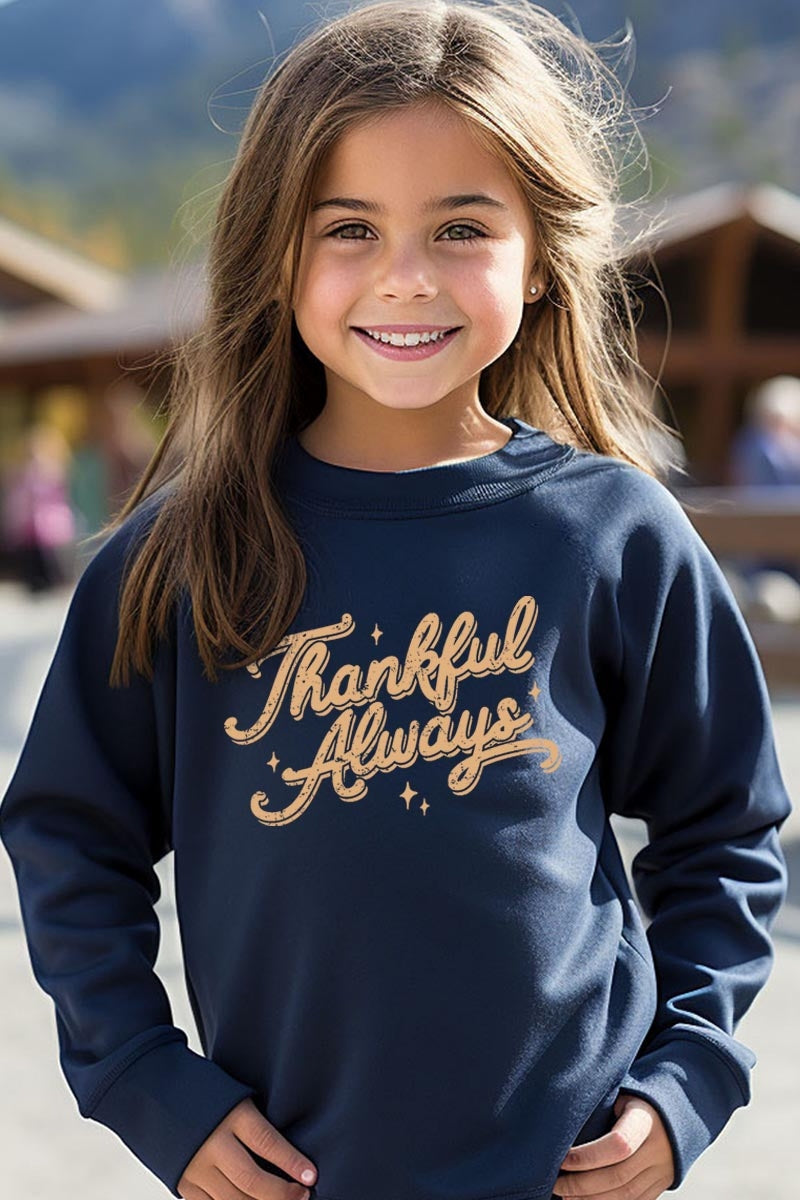 UL180B-E3168Z Thankful Always Kids Graphic Sweatshirt $20