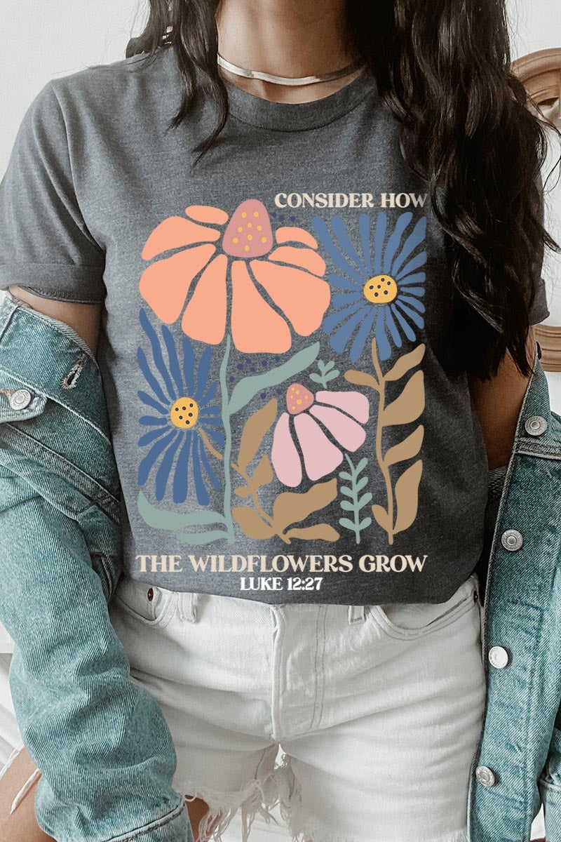 US3001-E3067 Consider the Wildflowers Graphic Tee $12.5