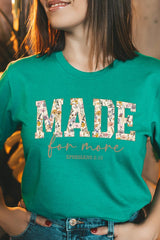 US3001-E3068 Made for More Faith Graphic Tee $12.5