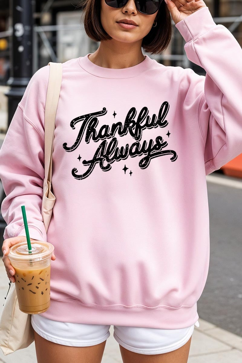 UL180-E3168 Thankful Always Graphic Sweatshirt $20
