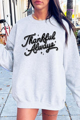 UL180-E3168 Thankful Always Graphic Sweatshirt $20