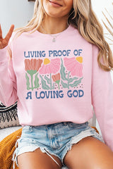 UL180-E3066 Living Proof of a Loving God Graphic Sweatshirt $20