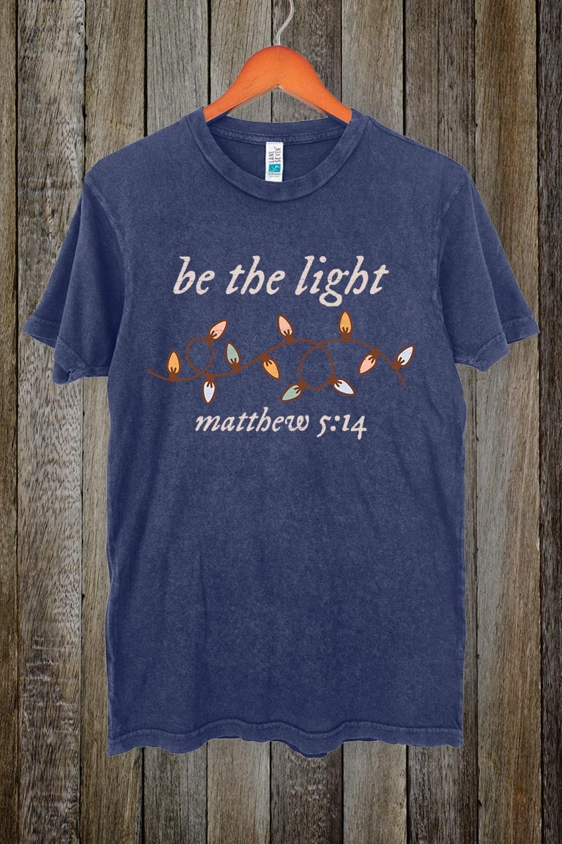 LS002-E3214 Be the Light Christian Graphic Vintage Tee $15.5