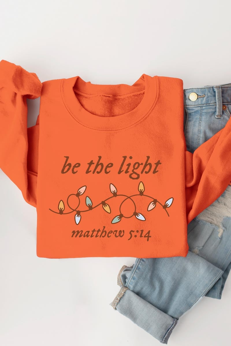 UL180-E3214 Be the Light Christian Graphic Sweatshirt $20