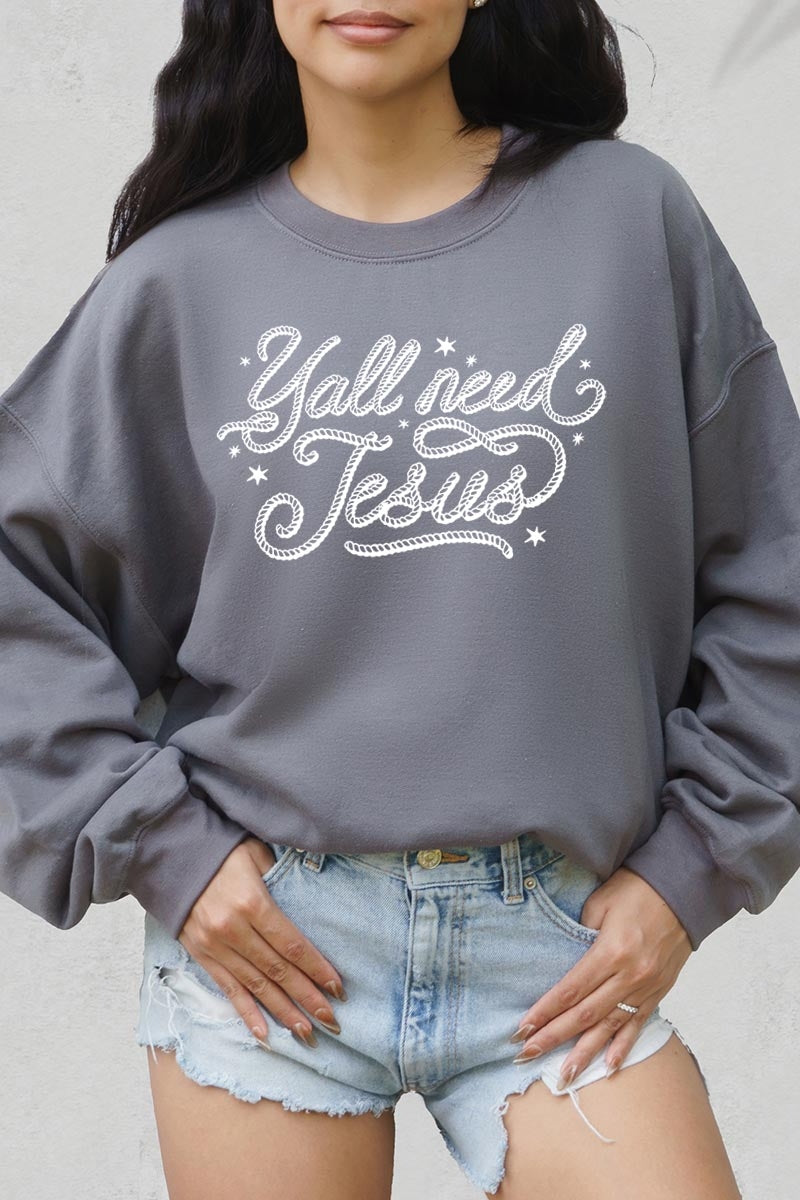 UL180-E3115 Y'all Need Jesus Graphic Sweatshirt $20