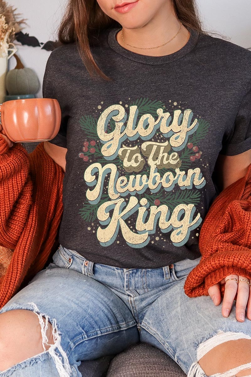 US3001-E3220 Glory to the Newborn King Graphic Tee $12.5