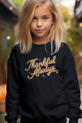 UL180B-E3168Z Thankful Always Kids Graphic Sweatshirt $20