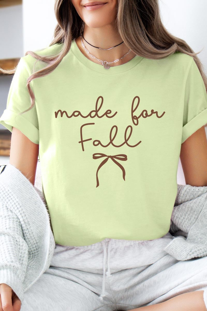 US3001-E3151 Made For Fall Graphic Tee $12.5
