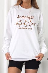 UL240-E3214 Be the Light Christian Graphic Long Sleeve Tee $13.75