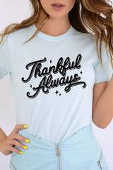 US3001-E3168 Thankful Always Graphic Tee $12.5