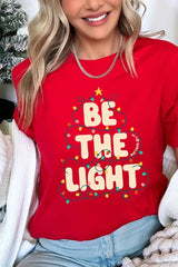 US3001-E3202 Be the Light Christmas Graphic Tee $12.5