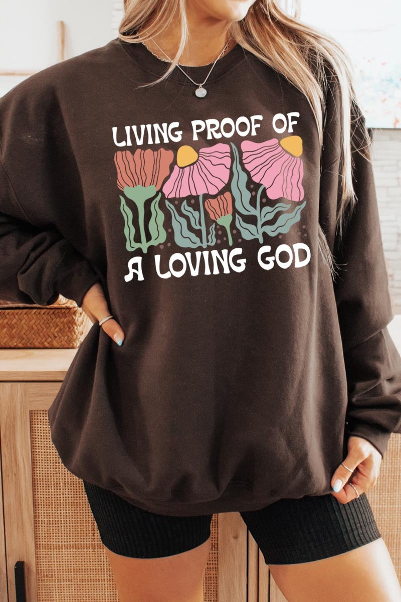 UL180P-E3066 Living Proof of a Loving God Plus Sweatshirt $25