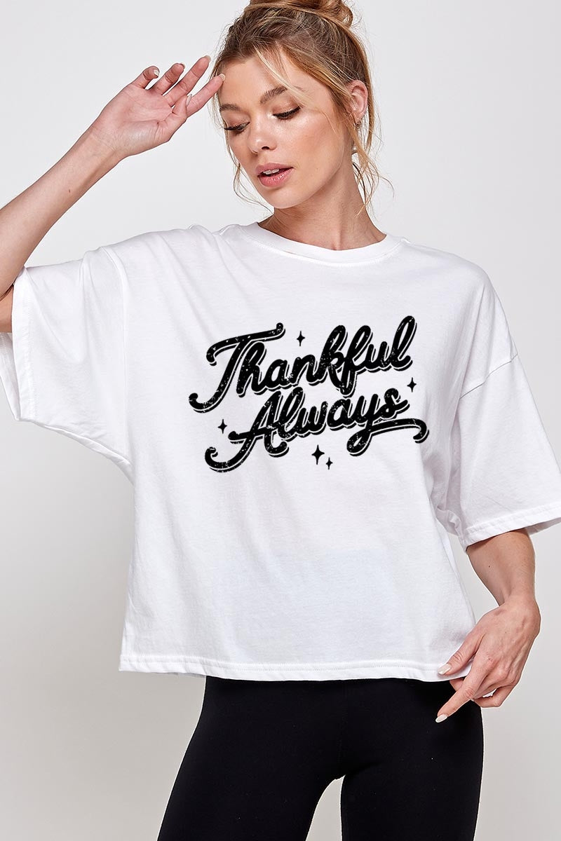 CTS-E3168 Thankful Always Graphic Relaxed Crop Top $11