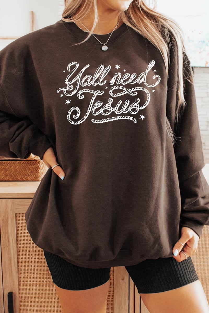 UL180P-E3115 Y'all Need Jesus Graphic Plus Sweatshirt $25