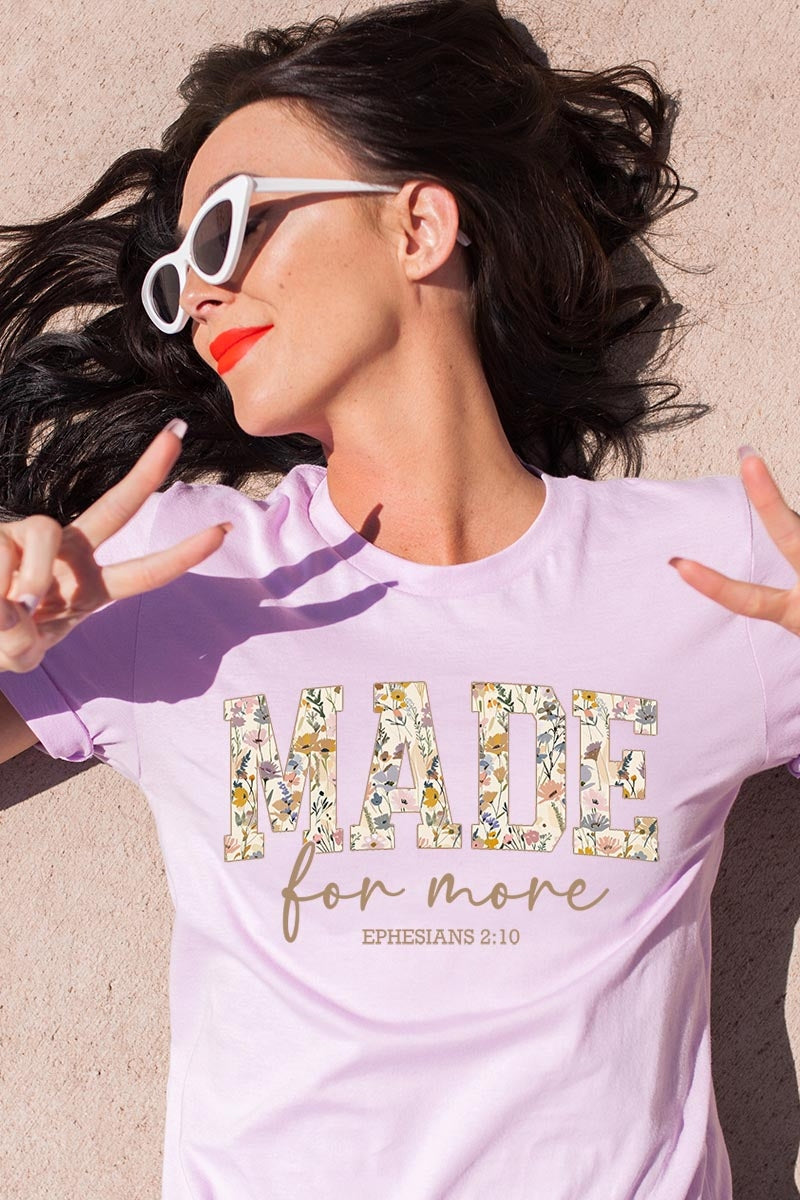 US3001-E3068 Made for More Faith Graphic Tee $12.5
