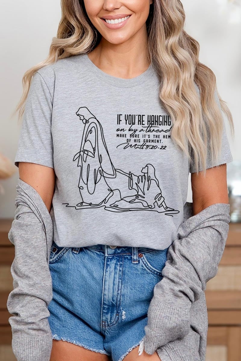 US3001-E3075 If Youu2019re Hanging On Faith Line Art Graphic Tee $12.5