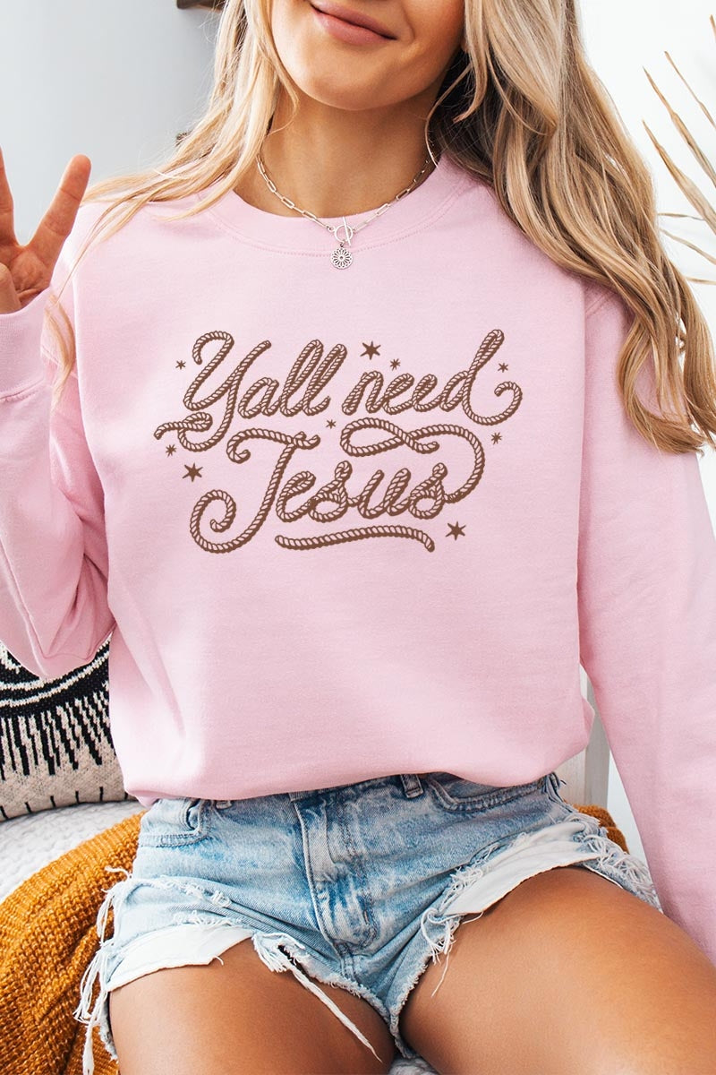 UL180-E3115 Y'all Need Jesus Graphic Sweatshirt $20