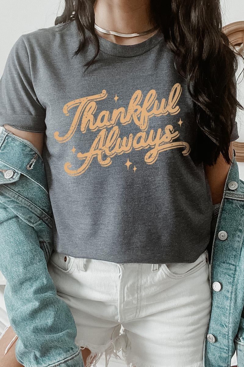 US3001P-E3168 Thankful Always Graphic Plus Tee $16