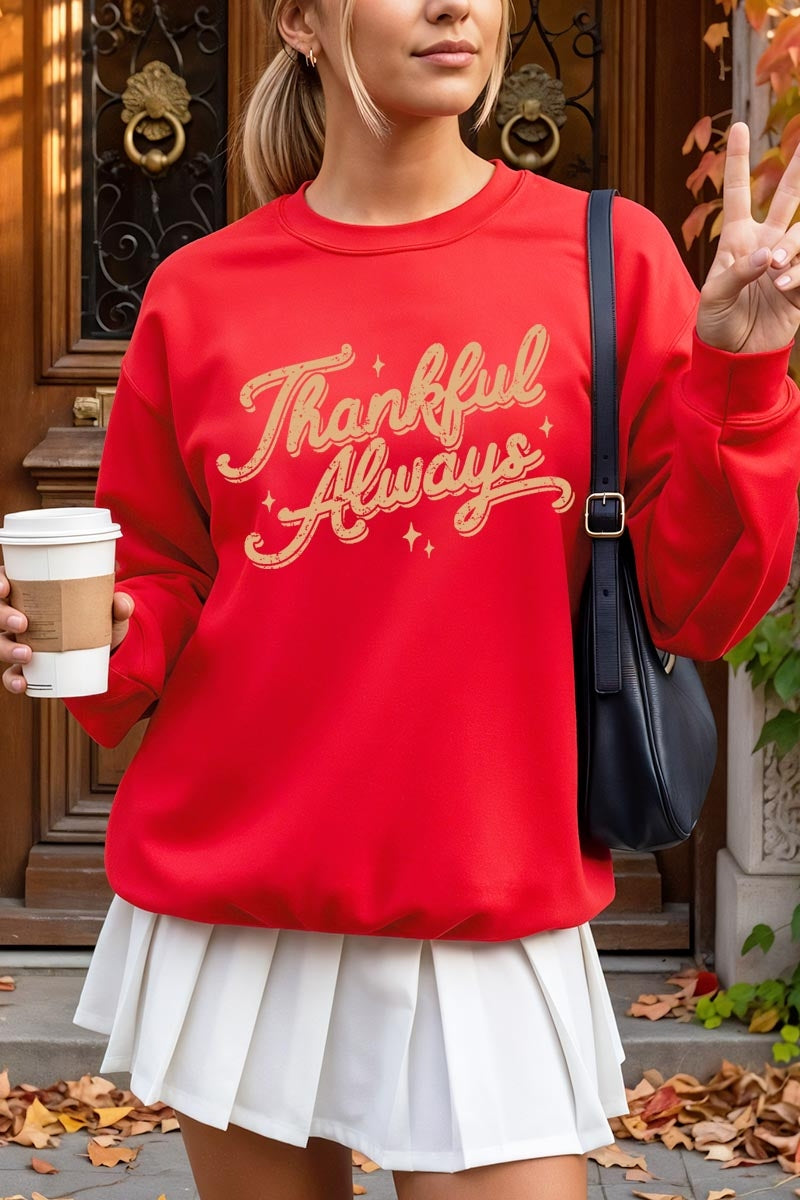 UL180P-E3168 Thankful Always Graphic Plus Sweatshirt $25