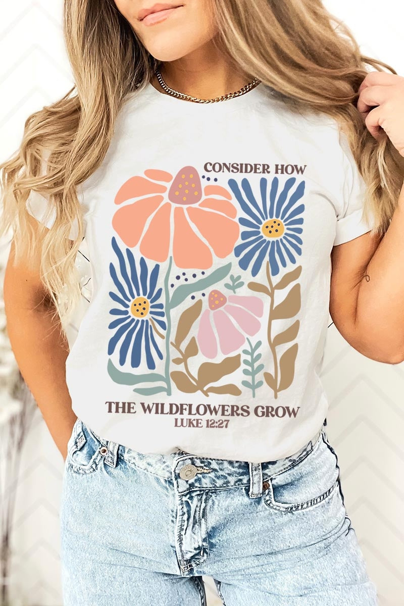 US3001-E3067 Consider the Wildflowers Graphic Tee $12.5