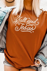 US3001-E3115 Y'all Need Jesus Graphic Tee $12.5