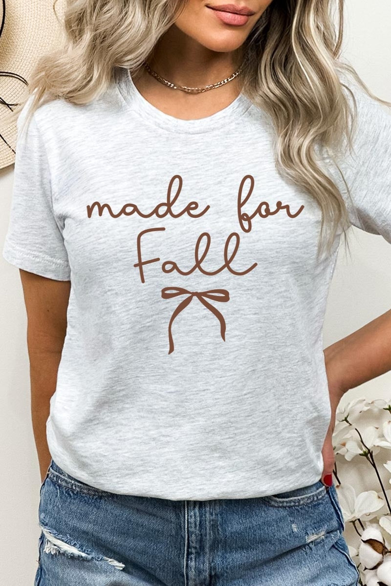 US3001-E3151 Made For Fall Graphic Tee $12.5