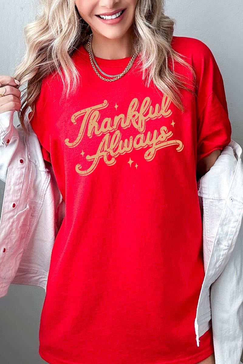 5000P-E3168 Thankful Always Graphic Plus Heavy Cotton Tee $12.75