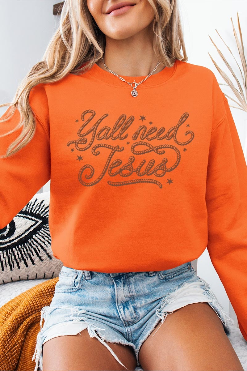 UL180P-E3115 Y'all Need Jesus Graphic Plus Sweatshirt $25