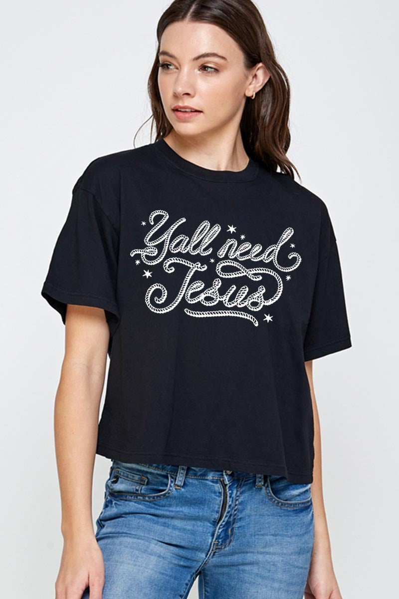 CTS-E3115 Y'all Need Jesus Graphic Relaxed Crop Top $11