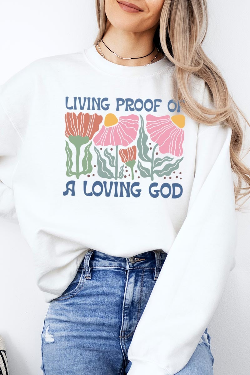 UL180P-E3066 Living Proof of a Loving God Plus Sweatshirt $25